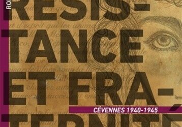 Présentation du livre « Résistance et fraternité-Cévennes 1940-45 », publié par les Éditions La Cause, par son auteur Daniel FLAMANT